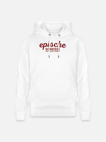 Epische Scheisse geht auch vorbei - Stanley/Stella Unisex Bio-Hoodie CRUISER  - Weiß