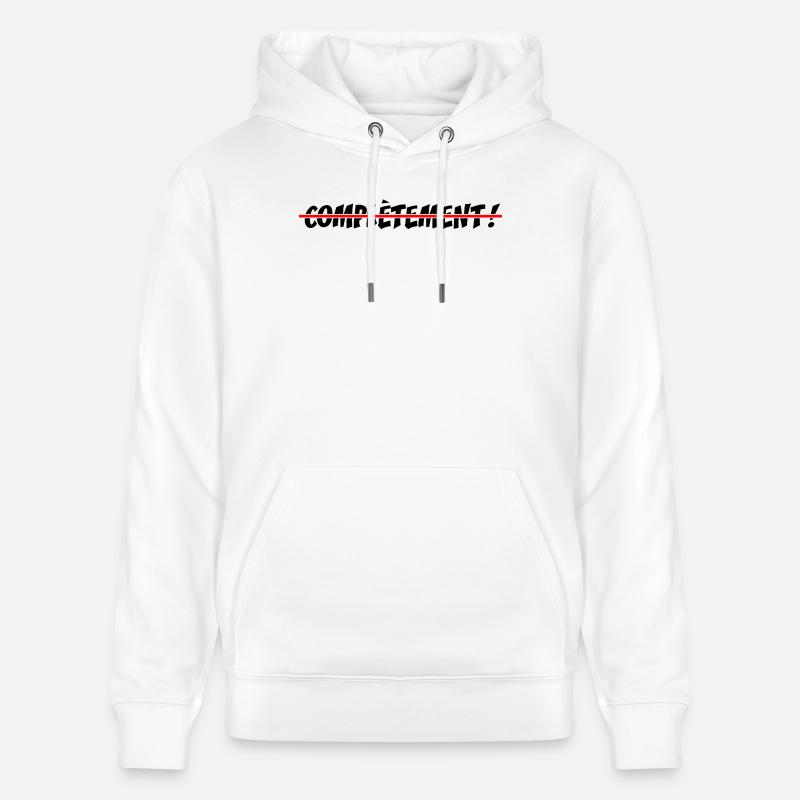 COMPLÈTEMENT BARRÉ ! - humour graphique décalé - Sweat à capuche bio CRUISER Stanley/Stella Unisexe - blanc