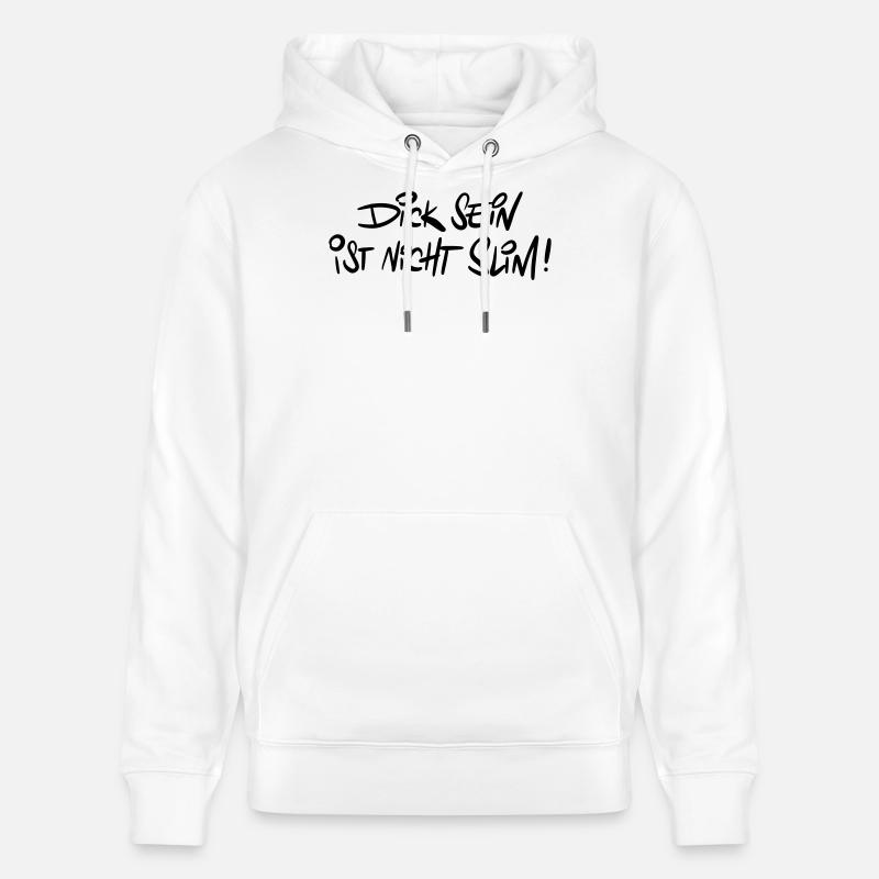 Dicksein Humour Dire Jeu De Mots - Sweat à capuche bio CRUISER Stanley/Stella Unisexe - blanc