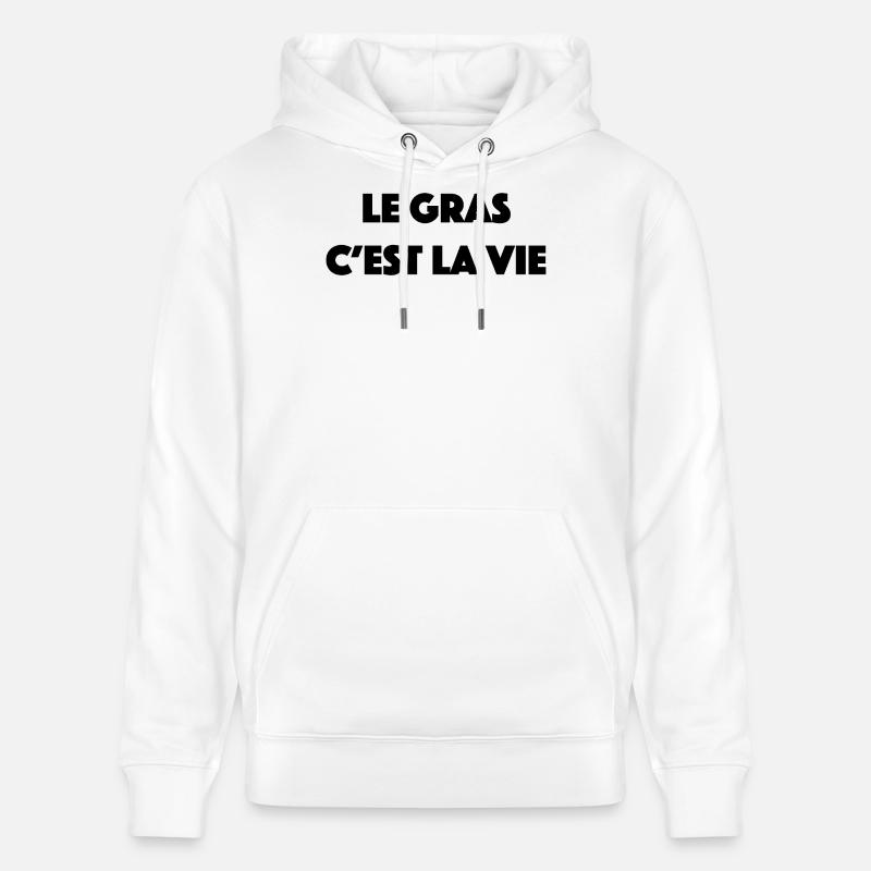 le gras c est la vie - Sweat à capuche bio CRUISER Stanley/Stella Unisexe - blanc