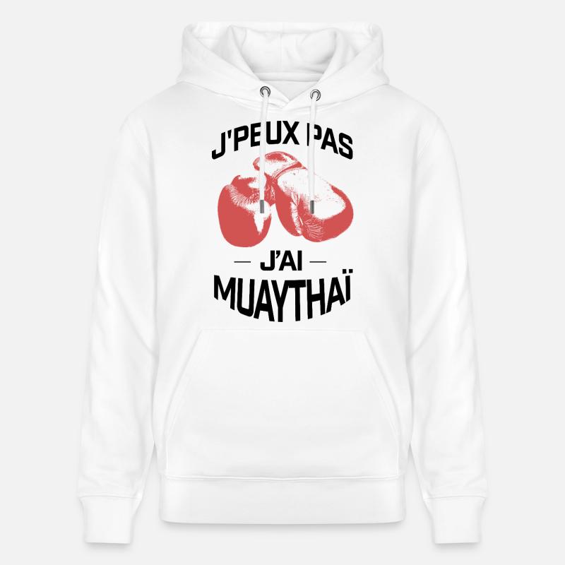 J'PEUX PAS J'AI MUAYTHAI - Sweat à capuche bio CRUISER Stanley/Stella Unisexe - blanc
