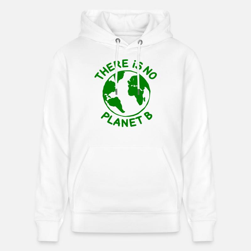 There is no planet B - Sweat à capuche bio CRUISER Stanley/Stella Unisexe - blanc