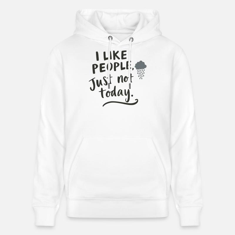 J’aime les gens – mais pas aujourd’hui - Sweat à capuche bio CRUISER Stanley/Stella Unisexe - blanc