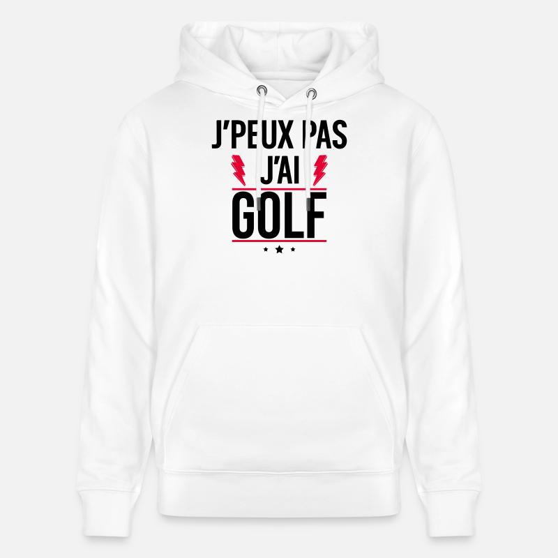 J’peux pas j’ai golf Humour Golf - Sweat à capuche bio CRUISER Stanley/Stella Unisexe - blanc