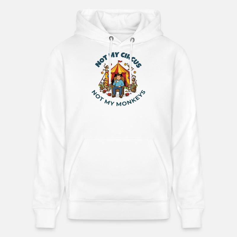 Pas mon cirque, pas mes singes - Sweat à capuche bio CRUISER Stanley/Stella Unisexe - blanc