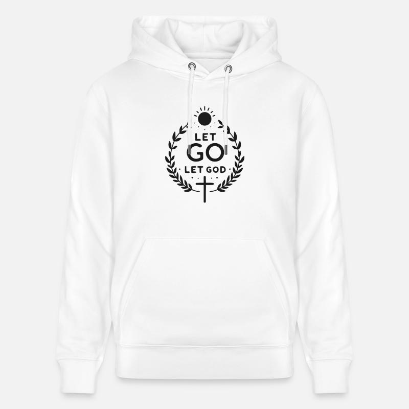 Lâchez prise, laissez Dieu - Sweat à capuche bio CRUISER Stanley/Stella Unisexe - blanc