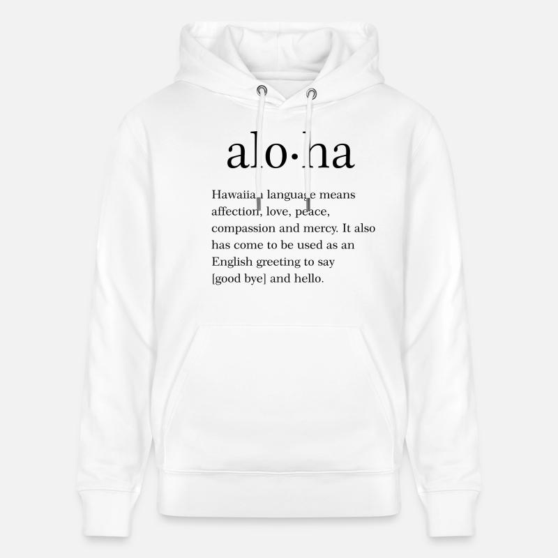 Citation d’Aloha - Sweat à capuche bio CRUISER Stanley/Stella Unisexe - blanc