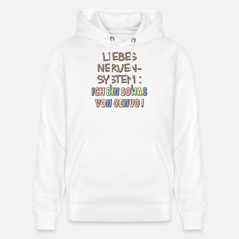 NERVENSYSTEM - ICH BIN GENUG - Stanley/Stella Unisex Bio-Hoodie CRUISER  - Weiß