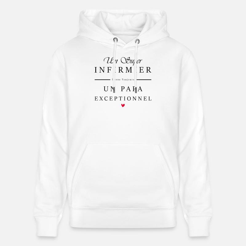 super infirmier - papa exceptionnel - Sweat à capuche bio CRUISER Stanley/Stella Unisexe - blanc