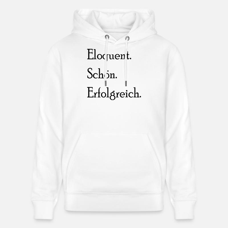 Éloquent. Sympa. Avec succès. Déclaration - Sweat à capuche bio CRUISER Stanley/Stella Unisexe - blanc