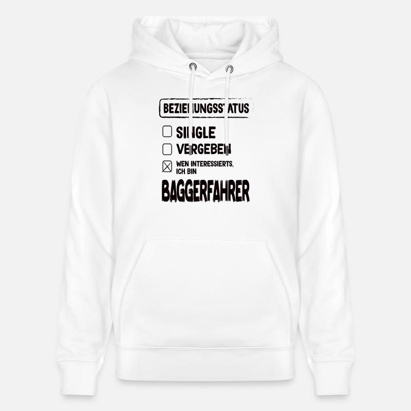 Baggerfahrer Beziehungsstatus Baggerfahrer Bagger - Stanley/Stella Unisex Bio-Hoodie CRUISER - Weiß