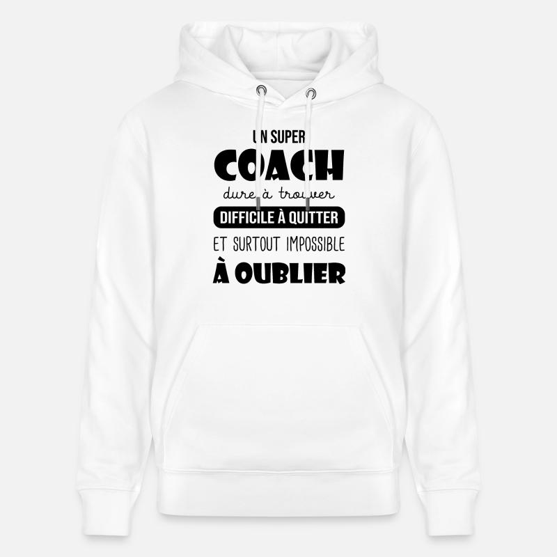 Super coach cadeau coach entrianeur - Sweat à capuche bio CRUISER Stanley/Stella Unisexe - blanc