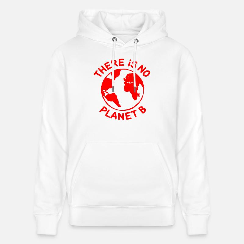 There is no planet B - Sweat à capuche bio CRUISER Stanley/Stella Unisexe - blanc