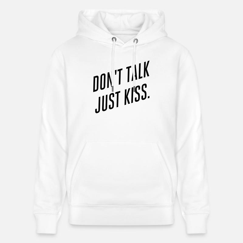 Don’t talk just kiss - Sweat à capuche bio CRUISER Stanley/Stella Unisexe - blanc