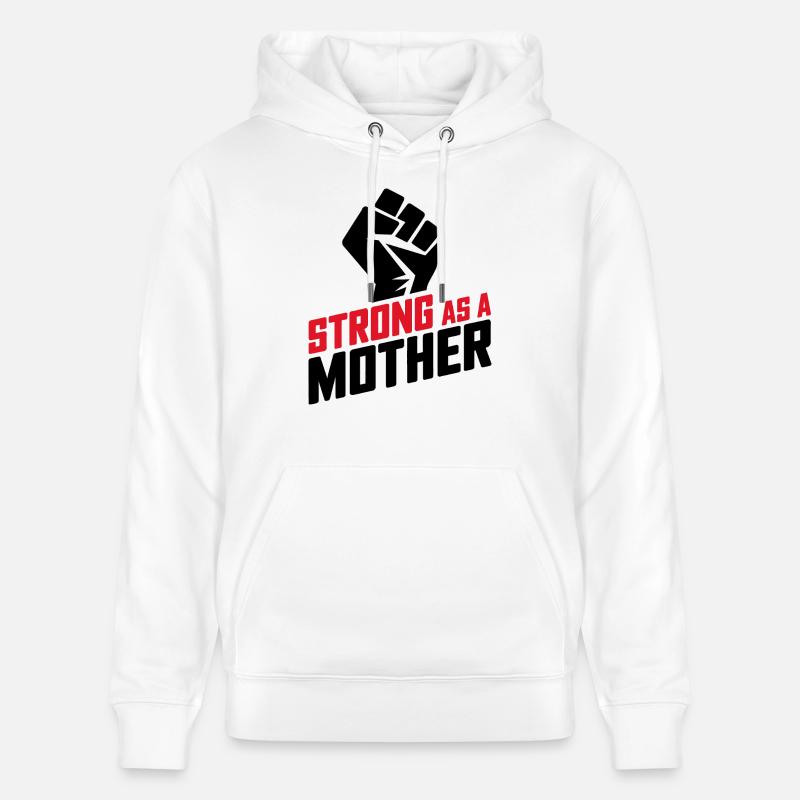 Forte comme une mère - Sweat à capuche bio CRUISER Stanley/Stella Unisexe - blanc