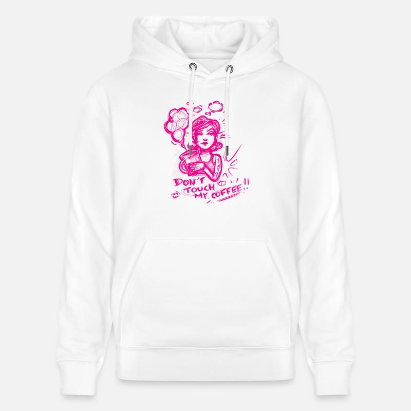 Don’t touch my coffee! - Sweat à capuche bio CRUISER Stanley/Stella Unisexe - blanc