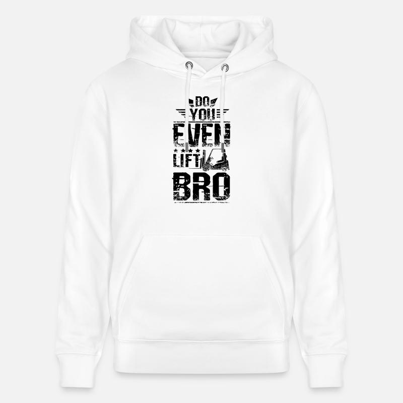 Soulevez-vous même bro Chariot élévateur - Sweat à capuche bio CRUISER Stanley/Stella Unisexe - blanc