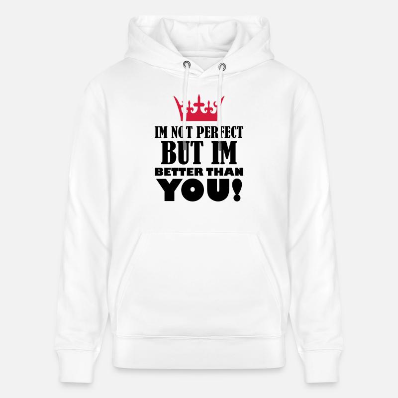 im_not_perfect_but_better_2 - Sweat à capuche bio CRUISER Stanley/Stella Unisexe - blanc