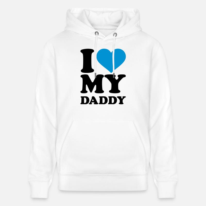 I love my Daddy - Sweat à capuche bio CRUISER Stanley/Stella Unisexe - blanc