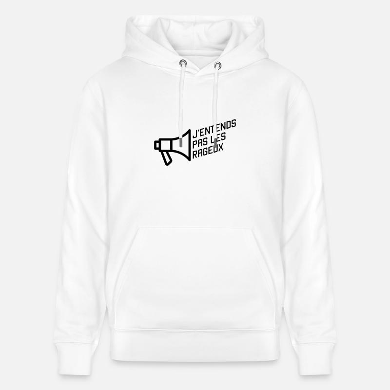 J'entends pas les rageux - Sweat à capuche bio CRUISER Stanley/Stella Unisexe - blanc