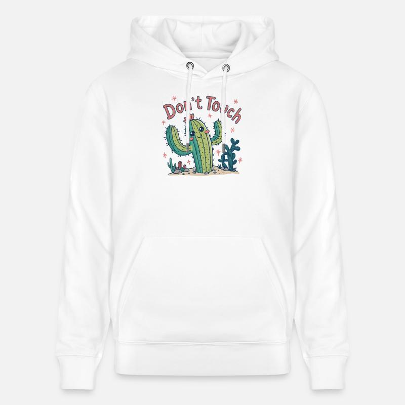 Cactus Dont Touch - Sweat à capuche bio CRUISER Stanley/Stella Unisexe - blanc