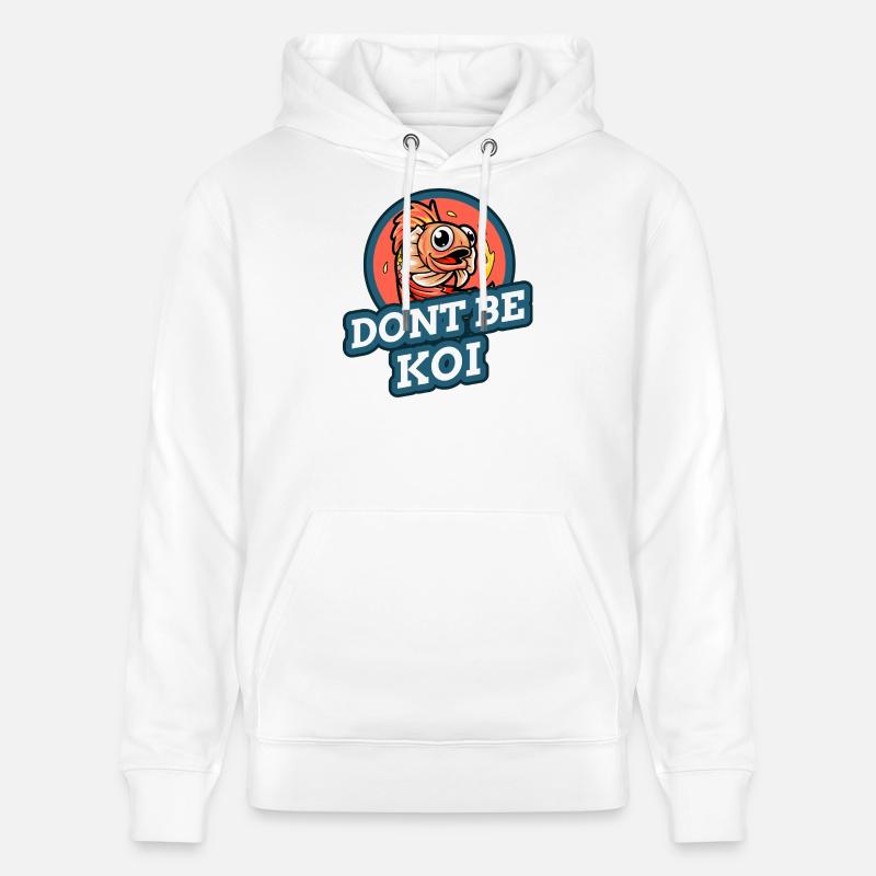 Ne sois pas un koi - Sweat à capuche bio CRUISER Stanley/Stella Unisexe - blanc