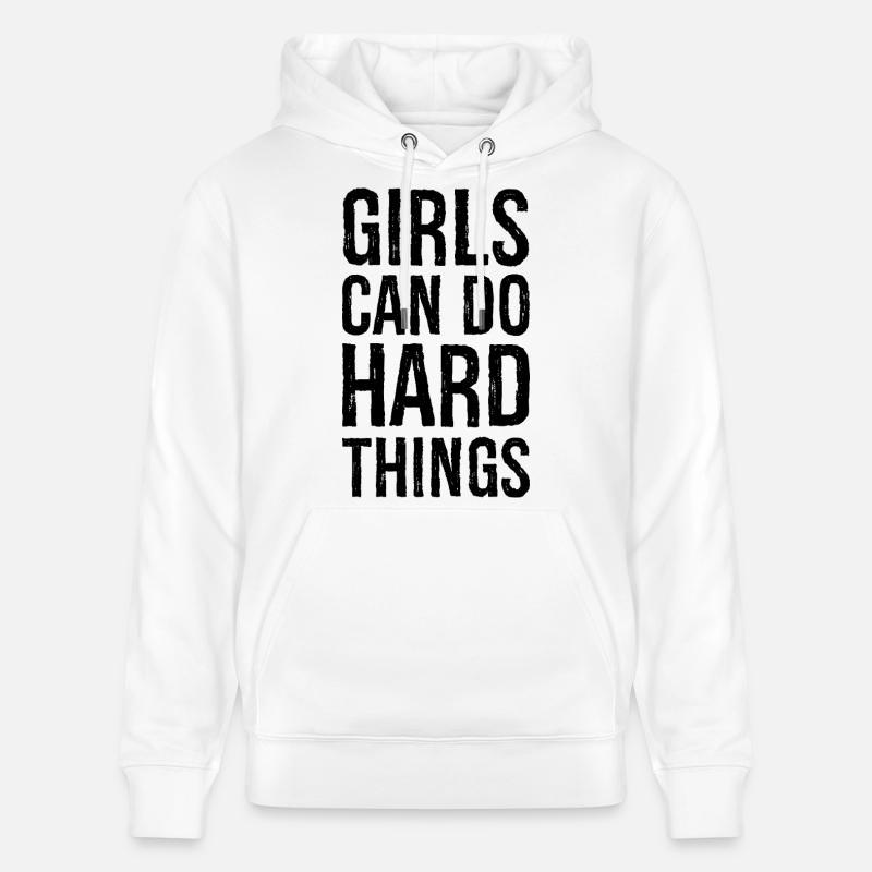 Mädchen können harte Dinge tun - Stanley/Stella Unisex Bio-Hoodie CRUISER  - Weiß