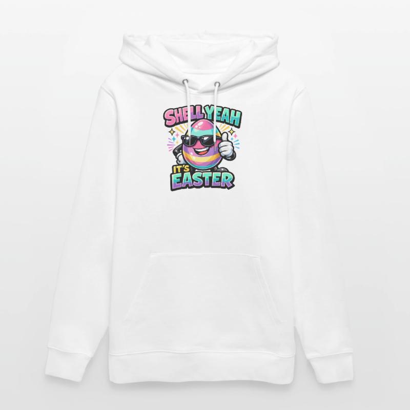 Shell Yeah It's Easter Ostern Spruch Hell yeah Stanley/Stella Unisex Bio-Hoodie CRUISER 