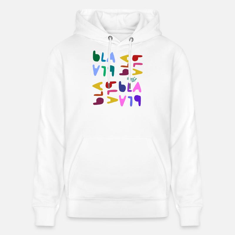Bla bla bla - Sweat à capuche bio CRUISER Stanley/Stella Unisexe - blanc