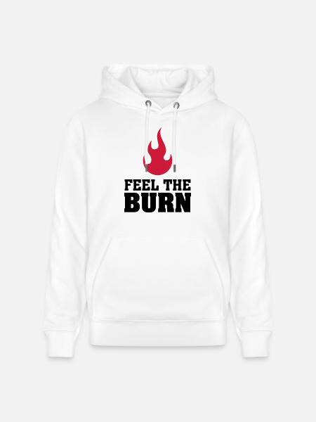 Feel The Burn (Flame) - Stanley/Stella Unisex Bio-Hoodie CRUISER - Weiß