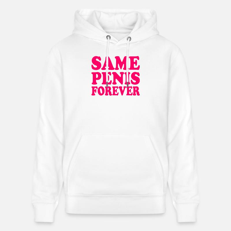 Same penis forever - Stanley/Stella Unisex Bio-Hoodie CRUISER  - Weiß