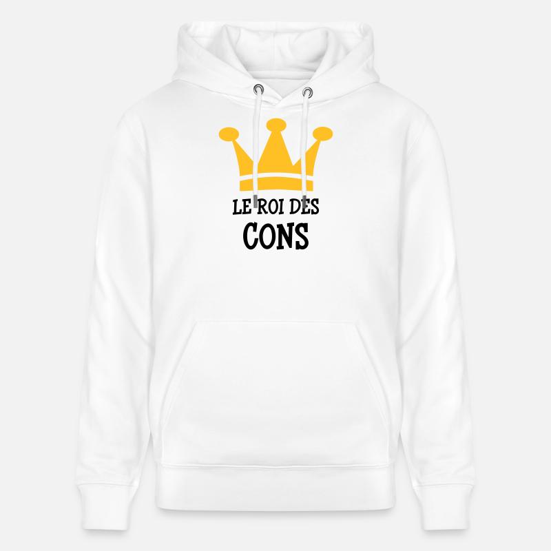 Le Roi des Cons - Sweat à capuche bio CRUISER Stanley/Stella Unisexe - blanc