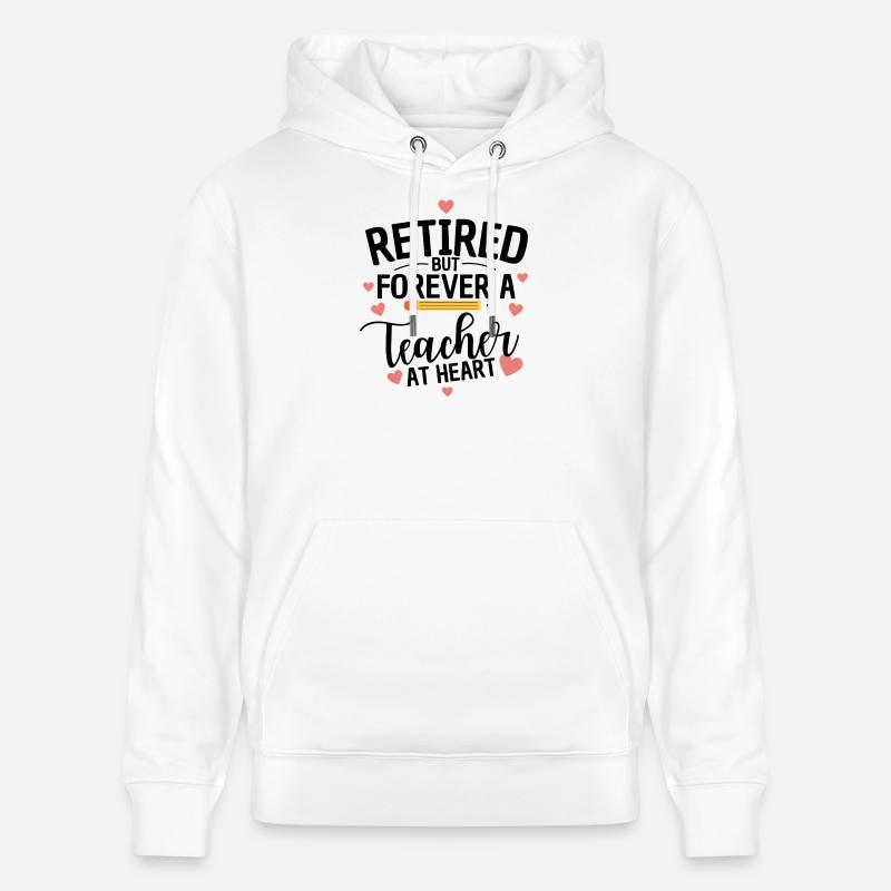 Drôle Enseignant Retraite Humour Retraité - Sweat à capuche bio CRUISER Stanley/Stella Unisexe - blanc