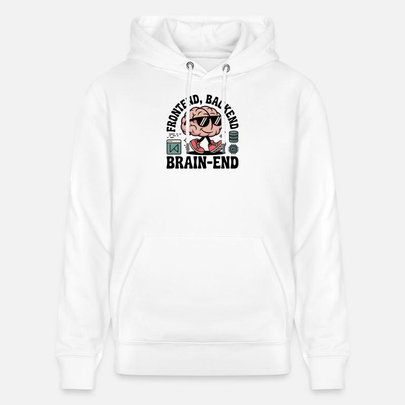 Frontend, Backend, Brain-End | Developer - Stanley/Stella CRUISER Unisex Organic Hoodie - white