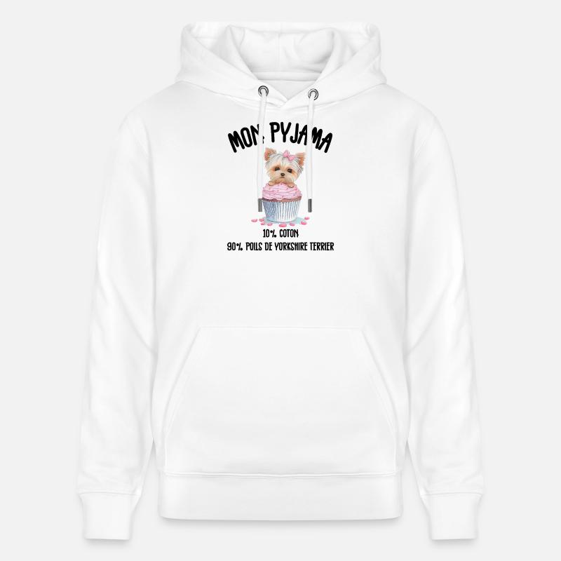 Pyjama Chien Yorkshire Drôle  - Sweat à capuche bio CRUISER Stanley/Stella Unisexe - blanc