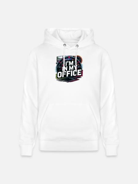 I'm in my office - Stanley/Stella CRUISER Unisex Organic Hoodie - white
