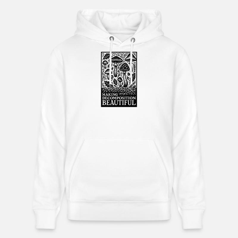 Belle décomposition | Décomposition des champignons - Sweat à capuche bio CRUISER Stanley/Stella Unisexe - blanc