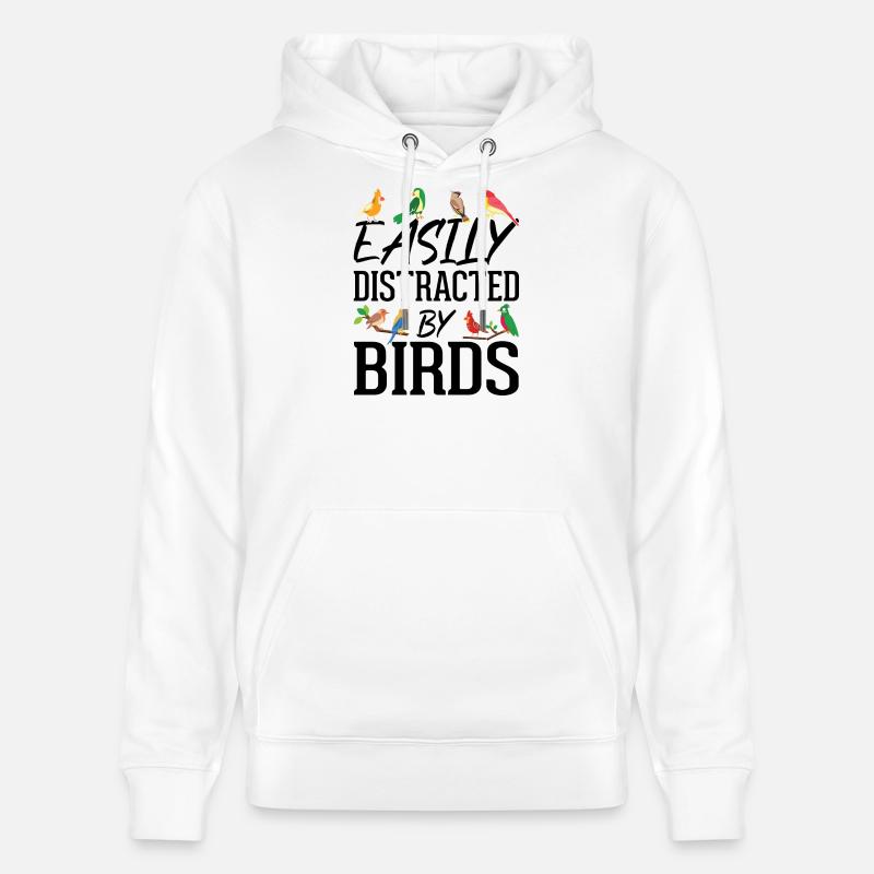 Facilement distrait par les oiseaux - Sweat à capuche bio CRUISER Stanley/Stella Unisexe - blanc