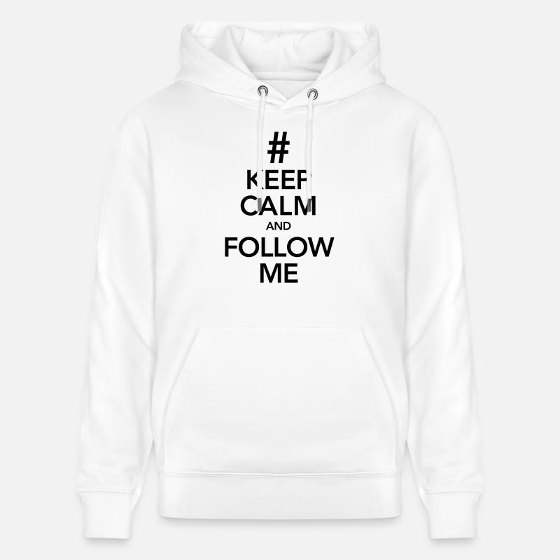 Keep Calm And Follow Me - Sweat à capuche bio CRUISER Stanley/Stella Unisexe - blanc