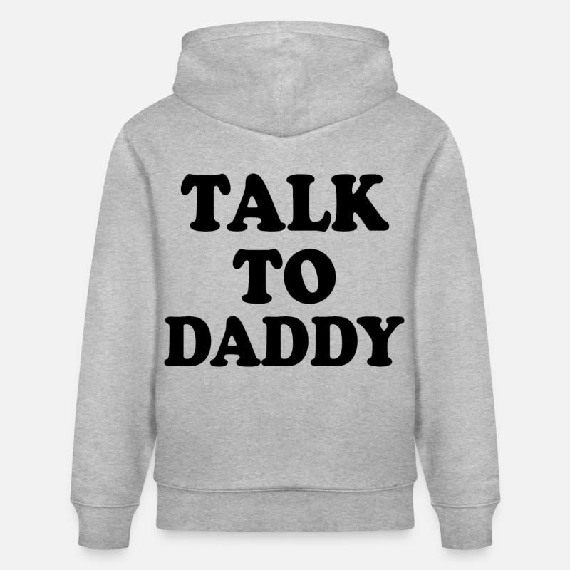 Talk to daddy - Sweat à capuche bio CRUISER Stanley/Stella Unisexe - gris chiné