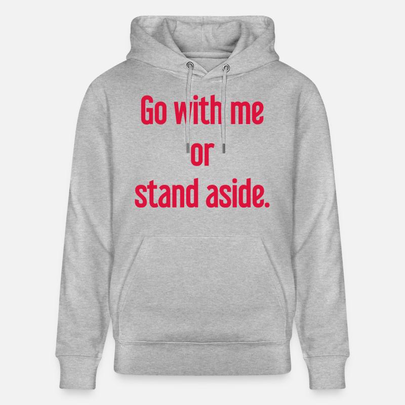 Geh mit oder beiseite - Stanley/Stella Unisex Bio-Hoodie CRUISER  - Grau meliert