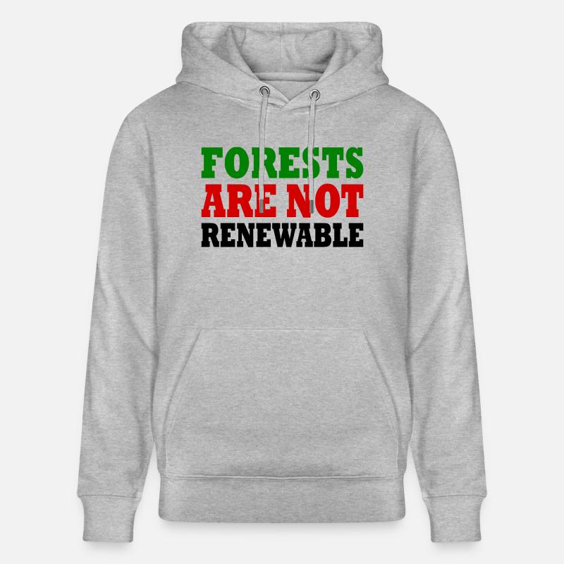 forests are not renewable - Sweat à capuche bio CRUISER Stanley/Stella Unisexe - gris chiné