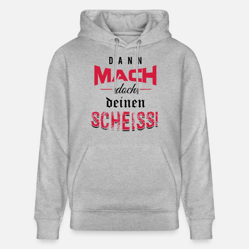 Dann mach doch deinen Scheiss! - Stanley/Stella Unisex Bio-Hoodie CRUISER  - Grau meliert