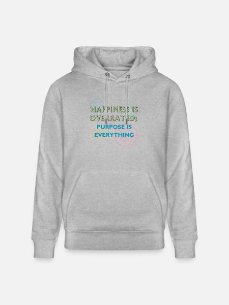 Purpose Is Everything Inspirational Design - Stanley/Stella CRUISER Unisex Organic Hoodie - heather grey