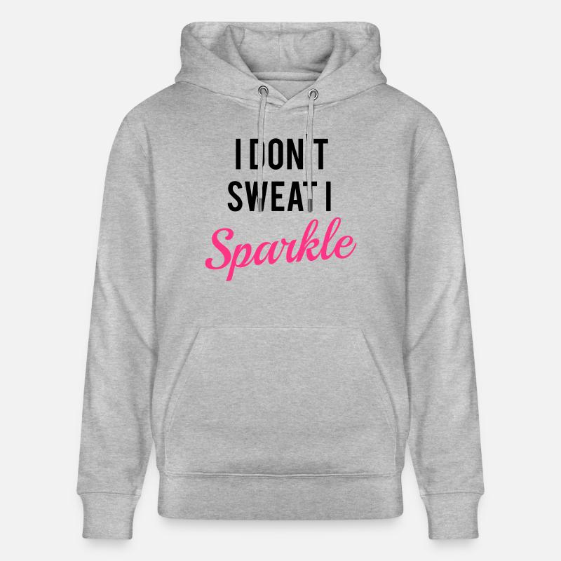I don't sweat I sparkle - Sweat à capuche bio CRUISER Stanley/Stella Unisexe - gris chiné