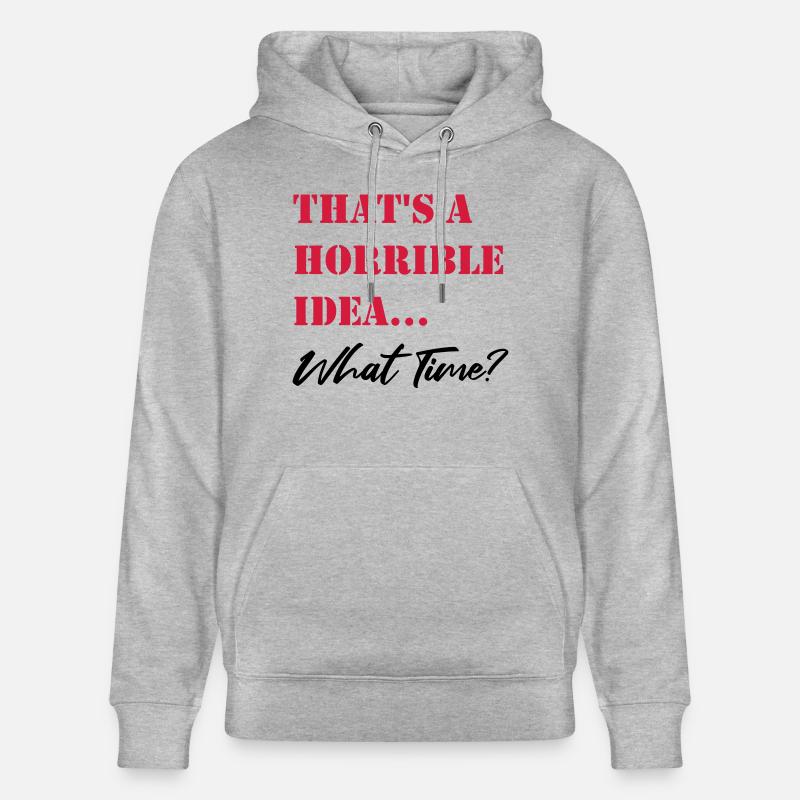 C’est une idée horrible - Sweat à capuche bio CRUISER Stanley/Stella Unisexe - gris chiné