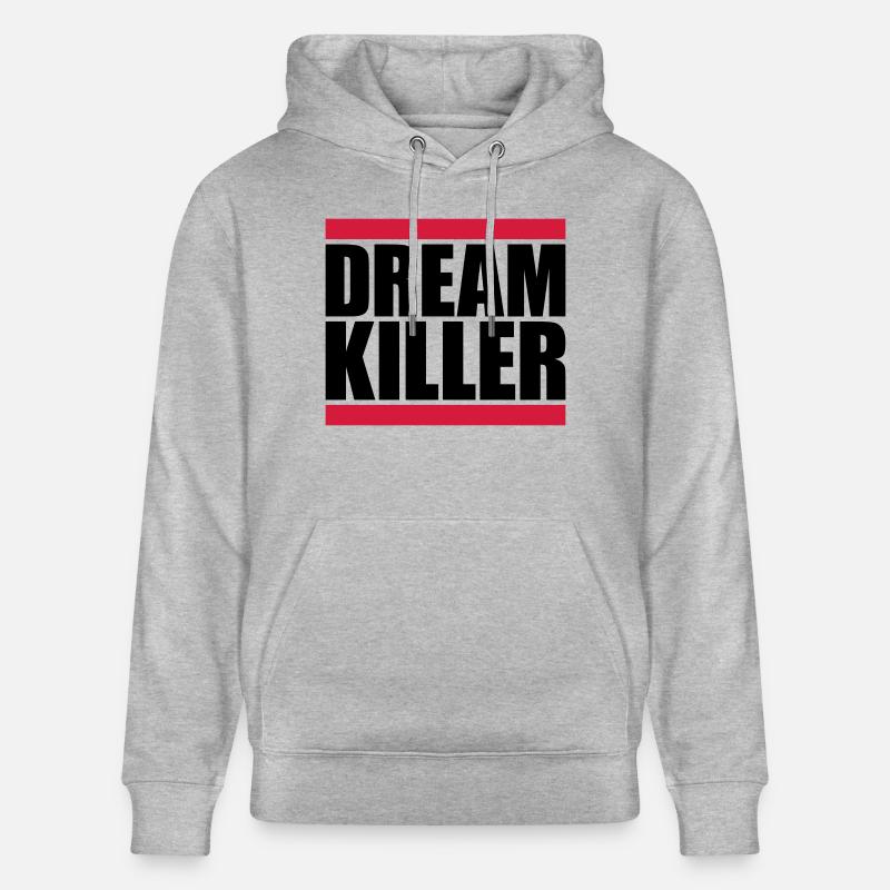 citation pessimiste tueur de rêves - Sweat à capuche bio CRUISER Stanley/Stella Unisexe - gris chiné