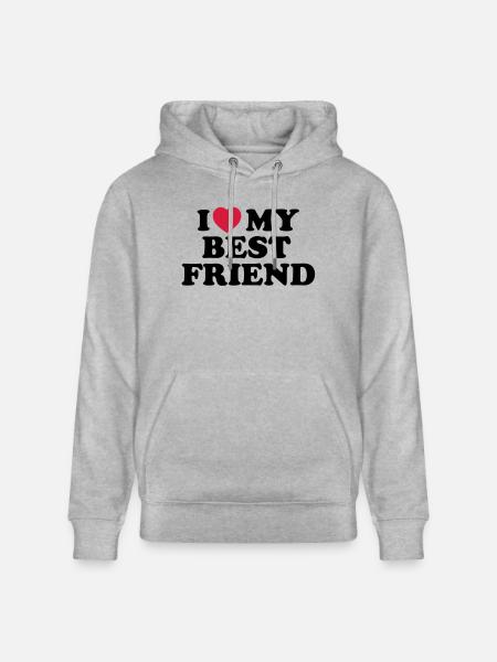I love my best friend - Stanley/Stella CRUISER Unisex Organic Hoodie - heather grey