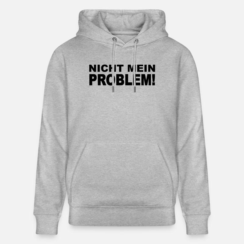 Nicht mein Problem! - Stanley/Stella Unisex Bio-Hoodie CRUISER  - Grau meliert