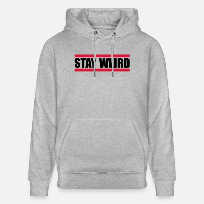 Drôle de Stay Weird - Sweat à capuche bio CRUISER Stanley/Stella Unisexe - gris chiné
